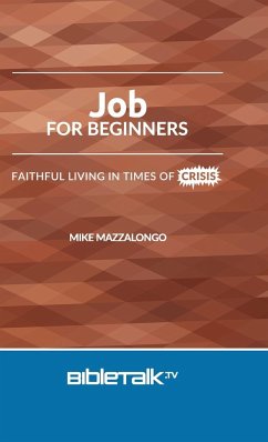 Job for Beginners: Faithful Living in Times of Crisis - Mazzalongo, Mike