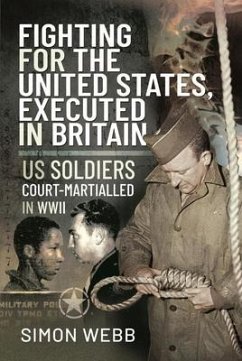 Fighting for the United States, Executed in Britain - Webb, Simon