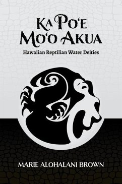 Ka Po'e Mo'o Akua - Brown, Marie Alohalani