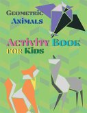 Geometric Animals Activity Book for Kids