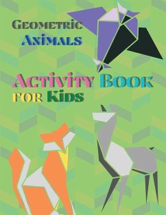 Geometric Animals Activity Book for Kids - Yoneli, Beth