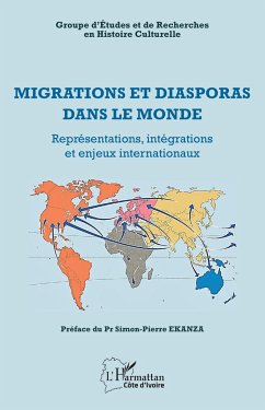 Migrations et diasporas dans le monde - Groupe d'Etudes et de Recherche en Histoire Culturelle