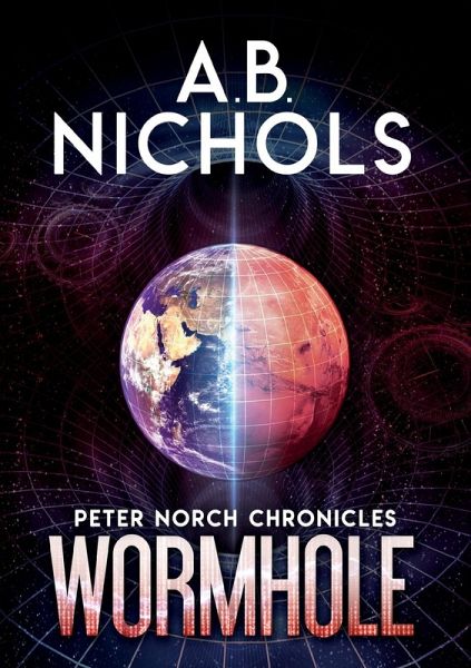 Peter Norch Chronicles - Wormhole Peter Norch Chronicles - Wormhole
