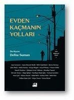 Evden Kacmanin Yollari - Suman, Defne