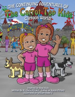 Continuing Adventures of the Carrot Top Kids - Pittard, Robert Chris