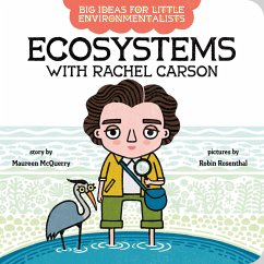 Big Ideas for Little Environmentalists: Ecosystems with Rachel Carson - McQuerry, Maureen