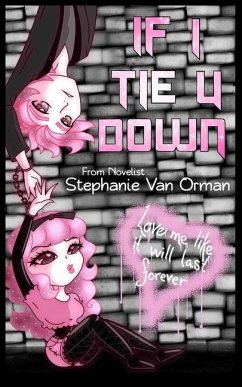 If I Tie U Down - Orman, Stephanie van