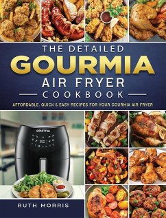 The Detailed Gourmia Air Fryer Cookbook - Morris, Ruth