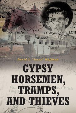 Gypsy Horsemen, Tramps, and Thieves - "Josey" Huffman, David J.