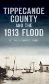 Tippecanoe County and the 1913 Flood
