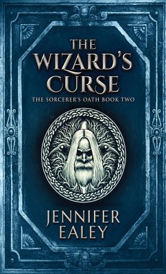 The Wizard's Curse - Ealey, Jennifer