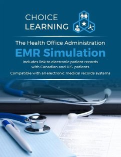 The Health Office Administration EMR Simulation - Keast, Laura