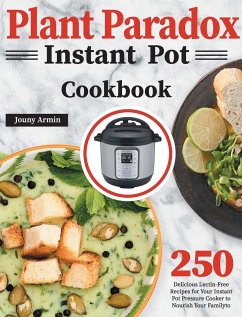 Plant Paradox Instant Pot Cookbook - Almine, Zouny