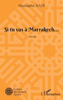 Si tu vas à Marrakech... - Nadi, Mustapha