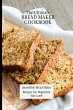 The Ultimate Bread Maker Cookbook - Bild 1