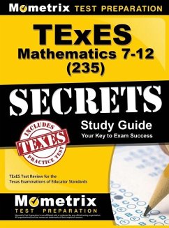TExES Mathematics 7-12 (235) Secrets Study Guide: TExES Test Review for the Texas Examinations of Educator Standards