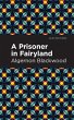 A Prisoner in Fairyland (eBook, ePUB) - Bild 1