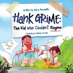 Hank Grime The Kid Who Couldn't Rhyme - Beaudette, Gary