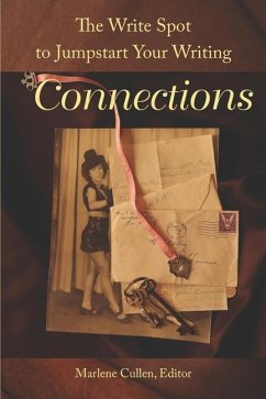 The Write Spot to Jumpstart Your Writing: Connections - Cullen, Marlene