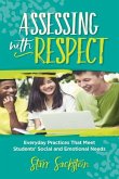 Assessing with Respect: Everyday Practices That Meet Students' Social and Emotional Needs