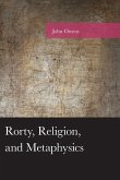 Rorty, Religion, and Metaphysics Rorty, Religion, and Metaphysics