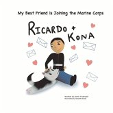 Ricardo + Kona: My Best Friend Is Joining the Marine Corps