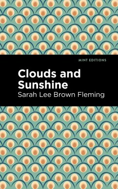 Clouds and Sunshine (eBook, ePUB) - Fleming, Sarah Lee Brown