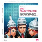Wiki Government: How Technology Can Make Government Better, Democracy Stronger, and Citizens More Powerful (MP3-Download)