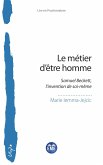 Le métier d'être homme