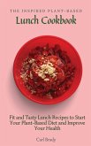 The Inspired Plant-Based Lunch Cookbook