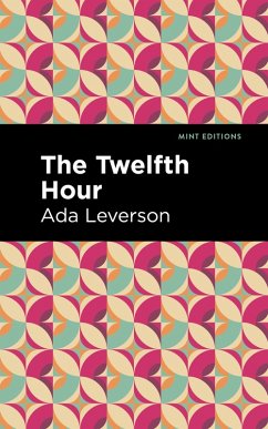 The Twelfth Hour (eBook, ePUB) - Leverson, Ada