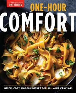 One-Hour Comfort: Quick, Cozy, Modern Dishes for All Your Cravings - America's Test Kitchen