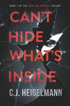 Can't Hide What's Inside - Heigelmann, C J