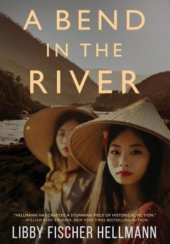 A Bend in the River - Hellmann, Libby Fischer