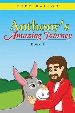 Anthony's Amazing Journey - Ballou, Bert