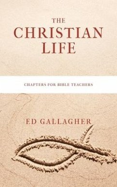 The Christian Life - Gallagher, Ed