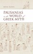 Pausanias in the World of Greek Myth - Bild 1