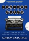 Reality (Can Be Okay, but Mostly It) Bites: Original aphorisms and other philosophical fragments with teeth