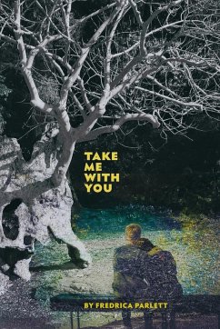 Take Me With You - Parlett, Fredrica