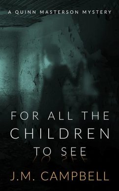 For All the Children to See - Campbell, James M.