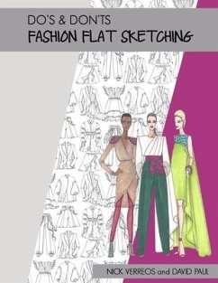 Do's & Don'ts of Fashion Flat Sketching - Paul, David; Verreos, Nick