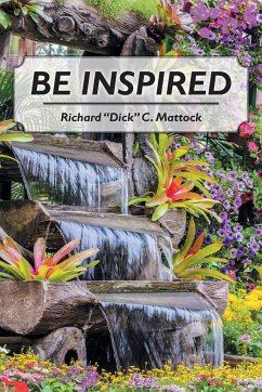 Be Inspired - Mattock, Richard "Dick" C.