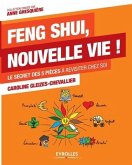 Feng Shui, nouvelle vie: Le secret des 5 pièces à revisiter chez soi