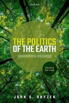 The Politics of the Earth - Dryzek, John S. (Professor of Political Science at the Centre for De