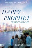 The Lifestyle of a Happy Prophet