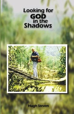 Looking for GOD in the Shadows - Steven, Hugh