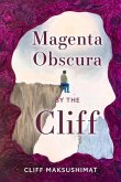 Magenta Obscura by the Cliff