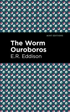 The Worm Ouroboros (eBook, ePUB) - Eddison, E. R.