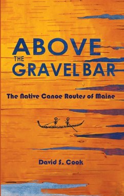 Above the Gravel Bar - Cook, David S.