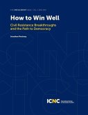 How to Win Well: Civil Resistance Breakthroughs and the Path to Democracy